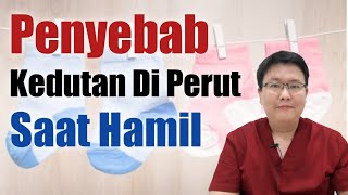 KEDUTAN PERUT SAAT HAMIL  TANYAKAN DOKTER [upl. by Alyt]