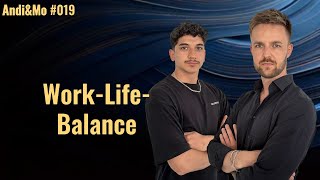 Work Life Balance Freiheit und Selbstreflexion  AndiampMo 019 [upl. by Laehcar]