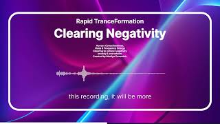 Rapid TranceFormation Series INTRO to Clearing Negativity Huna Hz [upl. by Morehouse805]