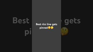 Best rizz line gets pinned [upl. by Iru]