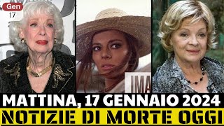 8 attori famosi morti oggi 17 gennaio 2024 e pochi giorni fa  Notizie di morte oggi  Mattin [upl. by Ahrat]