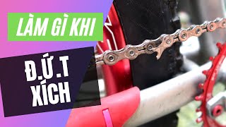 Làm gì khi xe bị đứt xích  Repair A Broken Chain [upl. by Ignatz]