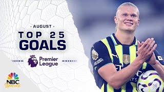 Top 25 Premier League goals of August 2024  NBC Sports [upl. by Olympe]