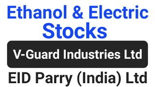 Ethanol amp Electric Stocks ● EID Parry India Ltd Share Latest News Today ● VGuard Industries Ltd [upl. by Brink]