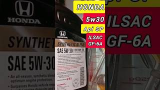 📣 HONDA 5w30 Api SP ILSAC GF6A [upl. by Mcnair361]