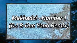 Makhadzi  Number 1 DJ RCue Yano Remix [upl. by Kenimod802]