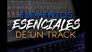 ELEMENTOS DE UNA PRODUCCIÓN MUSICAL  Tutorial Producción Música Electrónica [upl. by Pammy]