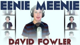 Eenie Meenie  A Cappella Cover  David Fowler [upl. by Ahsirtap]