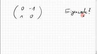 07B4 Eigenwerte einer 2x2Drehungsmatrix [upl. by Ginsberg681]