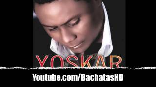 Yoskar Sarante  BACHATA MIX SUPER EXITOS COMPLETA [upl. by Eecyac816]