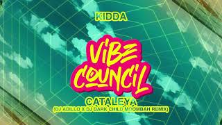 Kidda  Cataleya DJ ADILLO x DJ DARK CHILD Moombah Remix [upl. by Giacinta]