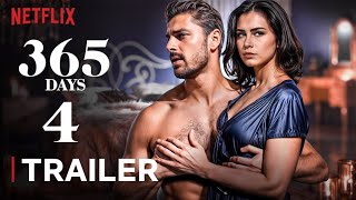 365 Days 4 Trailer amp Release Date LEAKED [upl. by Liba]