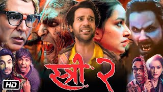 Stree 2 Full Movie in Hindi Review and Story  Shraddha Kapoor Rajkumar R  Varun D  Akshay Kumar [upl. by Bonnie]