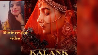 Kalank movie review video  by Shraddha Shukla  Karma kick [upl. by Emile290]