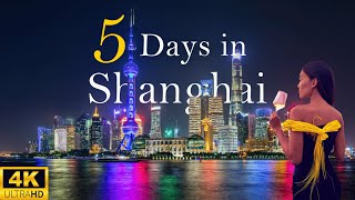 How to Spend 5 Days in SHANGHAI China  The Perfect Travel Itinerary [upl. by Barby]