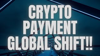 CRYPTO PAYMENT GLOBAL SHIFT xrpripple cryptocurrencynews foryourpage [upl. by Cronin]