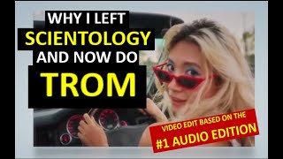 Why I Left the Church of Scientology amp Now Do TROM Video Edit Solving Scientology Series [upl. by Mord]