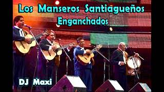 Los Manseros Santiagueños  Enganchados  Dj Maxi Santillan [upl. by Anahcra]