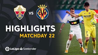 Highlights Elche CF vs Villarreal CF 22 [upl. by Gapin]