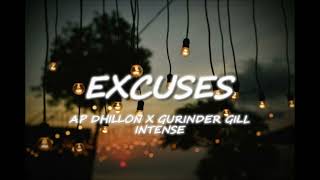 EXCUSES  AP DHILLON SONG [upl. by Enaid]