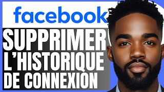 Comment Supprimer Lhistorique De Connection Facebook EN 2024 [upl. by Yonina420]