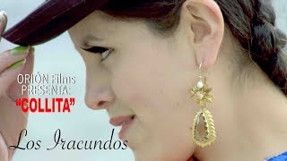 quotCOLLITAquot Los IRACUNDOS VIDEO OFICIAL [upl. by Elleneg236]