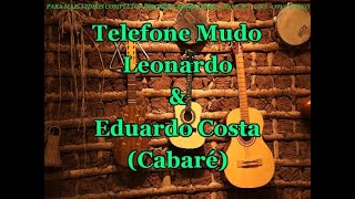 Karaokê Telefone Mudo  Eduardo Costa [upl. by Fortuna]