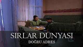 Sırlar Dünyası  DOGRU ADRES [upl. by Lorenzo]