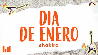 Shakira  Día de Enero LetraLyrics [upl. by Pokorny]