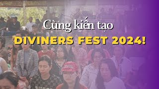 Cùng chung tay kiến tạo Diviners Fest 2024  Lets join our conscious celebration [upl. by Brannon]