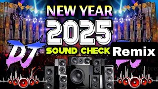 New year 2025 Sound Check JBL RemixDj Song💙  Top Dj  Hard Bass [upl. by Aizahs492]