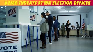 Bomb Threats At Election Offices Across Minnesota [upl. by Alastair759]