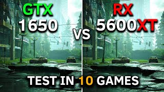 GTX 1650 vs RX 5600 XT  Test In 10 Games at 1080p  How Big is The Difference [upl. by Thordia]