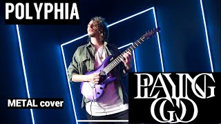 POLYPHIA  Playing God  in Metal style [upl. by Rhiamon]