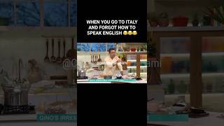 GINO D’ACAMPO WHEN YOU GO TO ITALY AND FORGOT HOW TO SPEAK ENGLISH 😂😂😂😂😂 [upl. by Etyak]