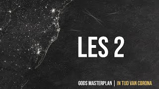 Les 2  Gods Masterplan  in tijd van Corona  Orlando Bottenbley [upl. by Nnyled274]