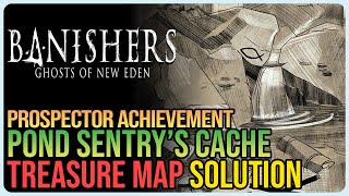 Pond Sentrys Cache Treasure Map – Banishers Ghosts of New Eden [upl. by Ahtoelc]