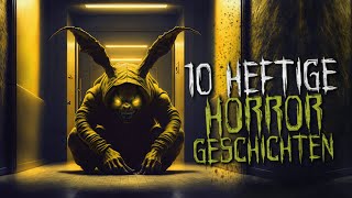 10 heftige Horrorgeschichten  Creepypasta german Deutsch Horror Geschichte Hörbuch [upl. by Yslehc384]