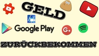 GELD VON GOOGLE PLAY KOSTENLOS ZURÜCKBEKOMMEN DEUTSCH [upl. by Chrissy]