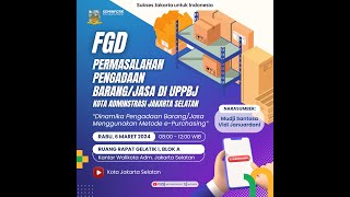 FGD Permasalahan Pengadaan BarangJasa Menggunakan Metode ePurchasing [upl. by Ansilme845]