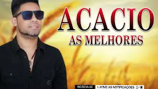 ACACIO AS MELHORES [upl. by Attenauq37]