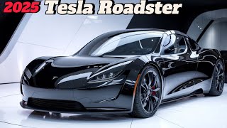 2025 Tesla Roadster REVEALED The Fastest Electric Car Ever [upl. by Ahsataj607]