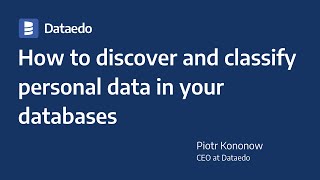 How to discover and classify personal data in your databases [upl. by Norb]