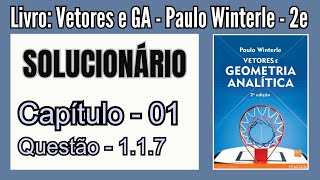 Solucionário Vetores e GA  Paulo Winterle  Cap 01  Questão 117 [upl. by Lorenz104]