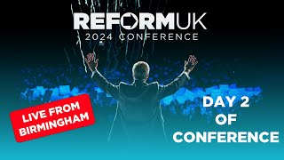 Reform UK Party Conference 2024  Day 2 [upl. by Mirabella576]