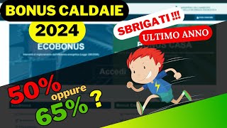 Bonus Caldaie 2024 Ultima chiamata AFFRETTATI [upl. by Retluoc]