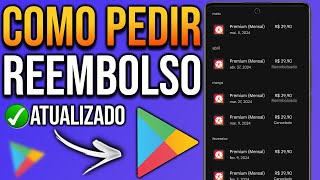 COMO PEDIR REEMBOLSO DE COMPRAS na PLAY STORE [upl. by Ginnifer760]