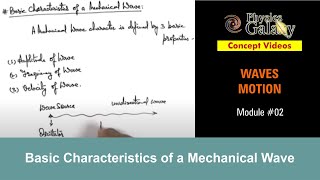 Class 11 Physics  Waves Motion  2 Characteristics of a Mechanical Wave  For JEE amp NEET [upl. by Yarahs460]