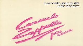 Carmelo Zappulla  Per amore full album [upl. by Chor]