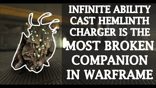 INFINITE ABILITY CAST Helminth Charger is the MOST BROKEN Companion in Warframe [upl. by Anstus]